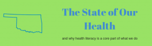The State of Our Health and why health literacy is a core part of what we do