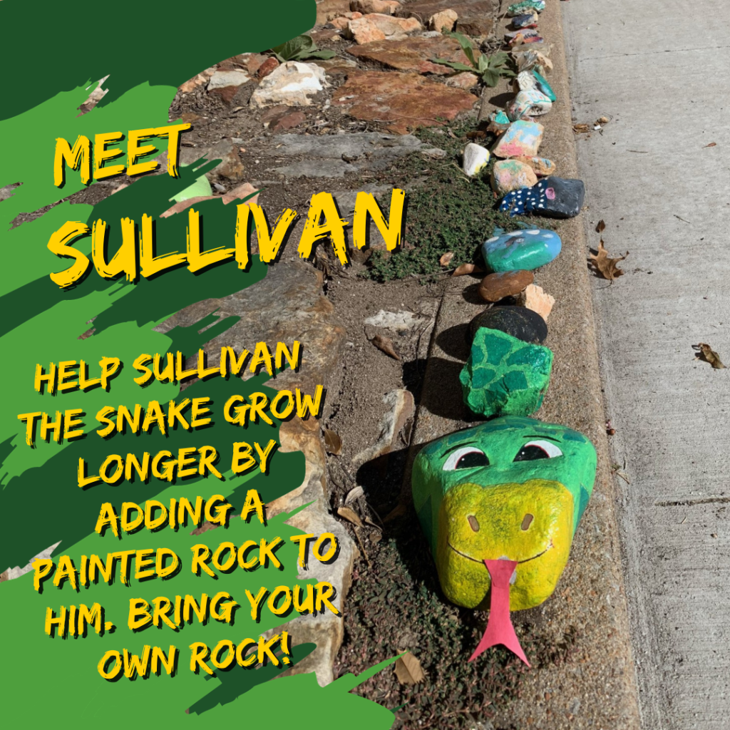 Help Sullivan the snake grow longer by adding a painted rock to him. Bring your own rock!
