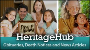 Heritage Hub: obituaries, death notices, and news articles